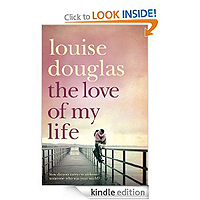 The love of my life by louise douglas